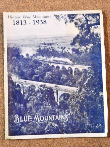 Book- Historic Blue Mountains 1813-1938 | Period: 1938 | Make: H. Phillips Photographer & Publisher | Material: Paper